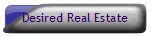 Desired Real Estate